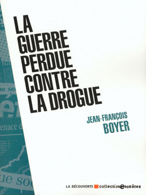 cover image of La guerre perdue contre la drogue